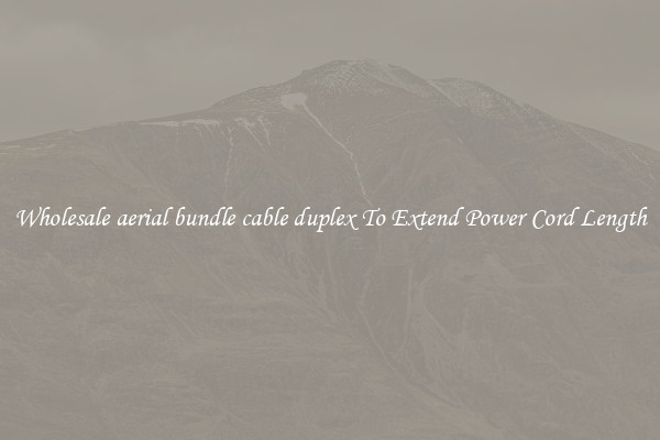 Wholesale aerial bundle cable duplex To Extend Power Cord Length