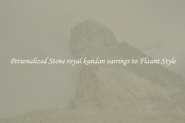 Personalized Stone royal kundan earrings to Flaunt Style