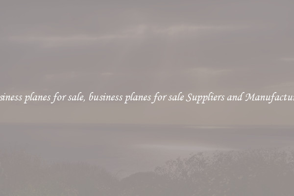 business planes for sale, business planes for sale Suppliers and Manufacturers