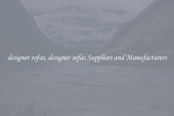 designer sofas, designer sofas Suppliers and Manufacturers