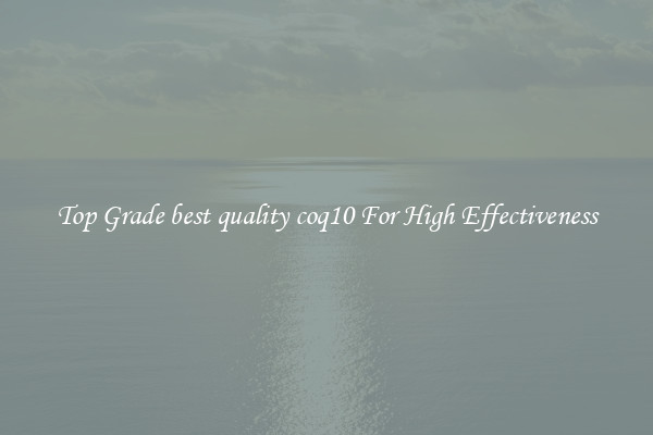 Top Grade best quality coq10 For High Effectiveness
