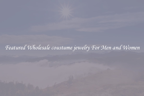 Featured Wholesale coustume jewelry For Men and Women